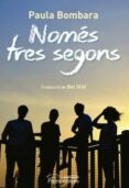 nomes tres segons-paula bombara-9788499758916 nomes tres segons-paula bombara-9788499758916