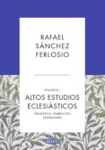 altos estudios eclesiásticos (ensayos 1) (ebook)-rafael sanchez ferlosio-9788499926216 altos estudios eclesiásticos (ensayos 1) (ebook)-rafael sanchez ferlosio-9788499926216