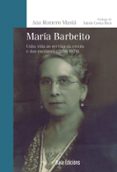 maria barbeito: unha vida ao servizo da escola e dos escolares (1 880-1970)-ana maria romero masia-9788499951416 maria barbeito: unha vida ao servizo da escola e dos escolares (1 880-1970)-ana maria romero masia-9788499951416