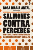 salmones contra percebes-rosa maria artal-9788499982816 salmones contra percebes-rosa maria artal-9788499982816