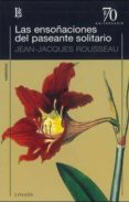 las ensoñaciones del paseante solitario-jean-jacques rosseau-9789500398916 las ensoñaciones del paseante solitario-jean-jacques rosseau-9789500398916