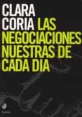 las negociaciones nuestras de cada dia-clara coria-9789501226416 las negociaciones nuestras de cada dia-clara coria-9789501226416