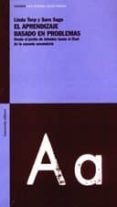 el aprendizaje basado en problemas: desde el jardin de infantes h asta el final de la escuela secundaria-linda torp-sara sage-9789505188116 el aprendizaje basado en problemas: desde el jardin de infantes h asta el final de la escuela secundaria-linda torp-sara sage-9789505188116