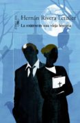 la muerte es una vieja historia (ebook)-hernan rivera letelier-9789569583216 la muerte es una vieja historia (ebook)-hernan rivera letelier-9789569583216