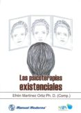 las psicoterapias existenciales-efren martinez ortiz-9789589446416 las psicoterapias existenciales-efren martinez ortiz-9789589446416