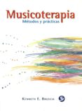 musicoterapia: metodos y practicas-kenneth bruscia-9789688604816 musicoterapia: metodos y practicas-kenneth bruscia-9789688604816