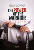 Kindle ebook italiano descargar THE POWER OF THE WARRIOR
         (edición en inglés) 9789874935816 PDF (Spanish Edition) de NÉSTOR GALARRAGA