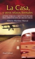la casa y otros relatos formales-alberto martinez marzal-9789895113316 la casa y otros relatos formales-alberto martinez marzal-9789895113316