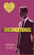 Libro para descargar gratis UNCONDITIONAL  (edición en inglés) (Spanish Edition) de JESSIKA KLIDE