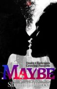 MAYBE: A TRANSGENDER LOVE DRAMA  (edición en inglés)