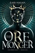 Ebook descargar gratis ita THE ORE MONGER  (edición en inglés) (Literatura española) 9798991446716  de ZAID HASAN