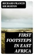 Libro de texto ebook descarga gratuita pdf FIRST FOOTSTEPS IN EAST AFRICA