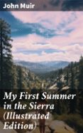 MY FIRST SUMMER IN THE SIERRA (ILLUSTRATED EDITION)  (edición en inglés)