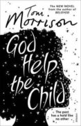 god help the child-toni morrison-9780099555926 god help the child-toni morrison-9780099555926