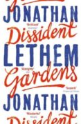 dissident gardens-jonathan lethem-9780099563426 dissident gardens-jonathan lethem-9780099563426