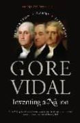 inventing a nation: washington, adams, jefferson-gore vidal-9780300105926 inventing a nation: washington, adams, jefferson-gore vidal-9780300105926