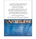 movement system impairment syndromes of the extremieties, cervica l and thoracic spines-shirley a. sahrmann-9780323053426 movement system impairment syndromes of the extremieties, cervica l and thoracic spines-shirley a. sahrmann-9780323053426