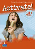 activate! b1+ workbook without key/cd-rom pack-9781408236826 activate! b1+ workbook without key/cd-rom pack-9781408236826