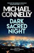 dark sacred night: a bosch and ballard thriller-michael connelly-9781409182726 dark sacred night: a bosch and ballard thriller-michael connelly-9781409182726