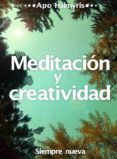 meditación y creatividad: siempre nueva (ebook)-apo halmyris-9781507126226 meditación y creatividad: siempre nueva (ebook)-apo halmyris-9781507126226