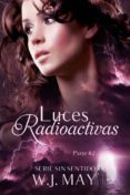 luces radioactivas parte 2 (ebook)-w.j. may-9781507128626 luces radioactivas parte 2 (ebook)-w.j. may-9781507128626