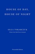HOUSE OF DAY, HOUSE OF NIGHT
