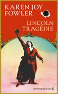 LINCOLN TRAGÉDIE : RENTRÉE LITTÉRAIRE 2025