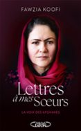 LETTRES À MES SOEURS - FAIRE ENTENDRE LA VOIX DES AFGHANES - LIVRE NOUVEAUTÉ 2025