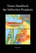Descargas de libros para mp3 gratis NEUES HANDBUCH DER BIBLISCHEN PROPHETIE ePub PDB MOBI en español de  9783756281626