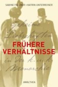 frühere verhältnisse (ebook)-katrin unterreiner-sabine fellner-9783902862426 frühere verhältnisse (ebook)-katrin unterreiner-sabine fellner-9783902862426