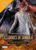 ciudad del fuego celestial. cazadores de sombras 6 (versión mexicana) (ebook)-cassandra clare-9786070723926 ciudad del fuego celestial. cazadores de sombras 6 (versión mexicana) (ebook)-cassandra clare-9786070723926