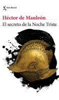 Descargar libro de google books gratis EL SECRETO DE LA NOCHE TRISTE de HÉCTOR DE MAULEON ePub RTF PDB