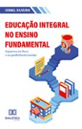 Descargar libro de texto italiano EDUCAÇÃO INTEGRAL NO ENSINO FUNDAMENTAL
				EBOOK (edición en portugués)