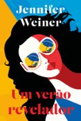 Descargar libros gratis en línea para el teléfono UM VERÃO REVELADOR
				EBOOK (edición en portugués) de JENNIFER WEINER