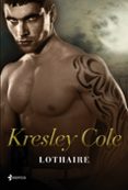 lothaire (los inmortales de la oscuridad nº 11)-kresley cole-9788408009726 lothaire (los inmortales de la oscuridad nº 11)-kresley cole-9788408009726