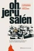 oh, jerusalen-dominique lapierre-larry collins-9788408051626 oh, jerusalen-dominique lapierre-larry collins-9788408051626
