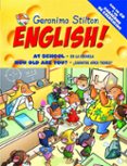 geronimo stilton english 2: at school-en la escuela/how old are y ou- cuantos años tienes? (+ cuadern0 actividades + cd-rom)-geronimo stilton-9788408093626 geronimo stilton english 2: at school-en la escuela/how old are y ou- cuantos años tienes? (+ cuadern0 actividades + cd-rom)-geronimo stilton-9788408093626