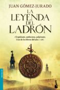la leyenda del ladron-juan gomez-jurado-9788408113126 la leyenda del ladron-juan gomez-jurado-9788408113126