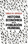 historia económica de la población mundial-carlo m. cipolla-9788408119326 historia económica de la población mundial-carlo m. cipolla-9788408119326