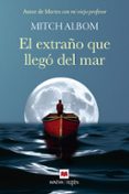 EL EXTRAÑO QUE LLEGÓ DEL MAR