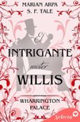 Descarga gratuita de libros de audio para ipod EL INTRIGANTE MISTER WILLIS (HOTEL WHARRINGTON PALACE 8) 9788410341326  en español