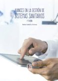 avances en gestion de sistemas sanitarios (2ª ed.)-rafael ceballos atienza-9788413013626 avances en gestion de sistemas sanitarios (2ª ed.)-rafael ceballos atienza-9788413013626