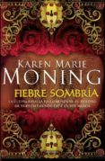 fiebre sombria-karen marie moning-9788415410126 fiebre sombria-karen marie moning-9788415410126
