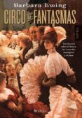 circo de fantasmas (ebook)-barbara ewing-9788415497226 circo de fantasmas (ebook)-barbara ewing-9788415497226