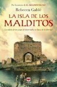 la isla de los malditos-rebecca gable-9788415532026 la isla de los malditos-rebecca gable-9788415532026