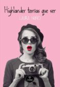 highlander tenias que ser-laura nuño-9788415611226 highlander tenias que ser-laura nuño-9788415611226