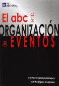 el abc en la organizacion de eventos-carmen cuadrado esclapez-9788415781226 el abc en la organizacion de eventos-carmen cuadrado esclapez-9788415781226