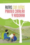 rutas con niños en el pirineo catalan y andorra-noel arraiz garcia-agueda monfort-9788415797326 rutas con niños en el pirineo catalan y andorra-noel arraiz garcia-agueda monfort-9788415797326