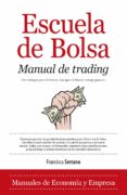 escuela de bolsa. manual de trading (ebook)-francisca serrano-9788415828426 escuela de bolsa. manual de trading (ebook)-francisca serrano-9788415828426