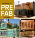 ecological prefab housing (español, ingles)-9788415829126 ecological prefab housing (español, ingles)-9788415829126